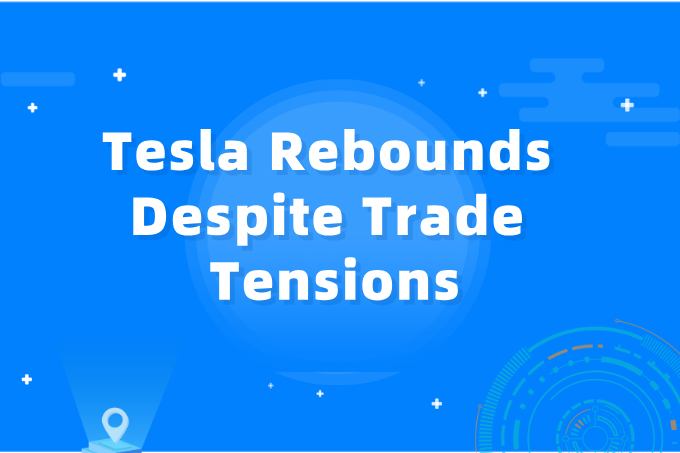 Tesla Rebounds Despite Trade Tensions, AI Ambitions Drive Optimism